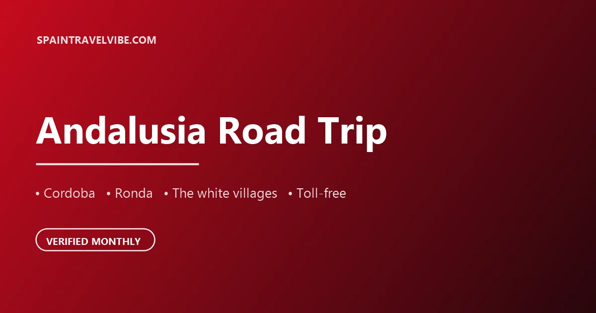 Andalusia road trip cover: Córdoba, Ronda, the white villages, toll-free, verified monthly