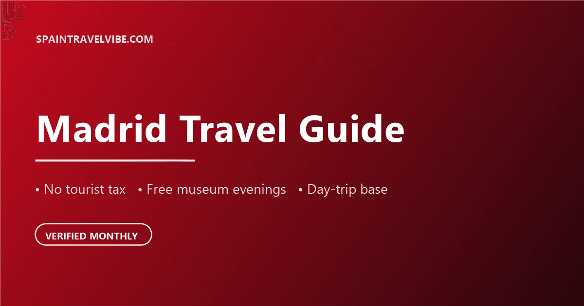 Madrid travel guide cover: no tourist tax, free museum evenings, day-trip base, verified monthly